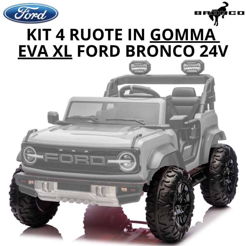 Ford Bronco Raptor 24V Set 4 Ruote in Gomma EVA XL con Copriruota